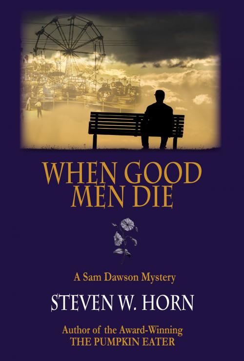 Cover of the book When Good Men Die by Steven W. Horn, Granite Peak Press