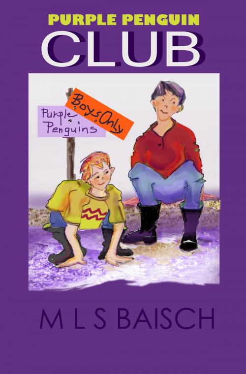 Cover of the book Purple Penguin Club by M L S Baisch, M L S Baisch