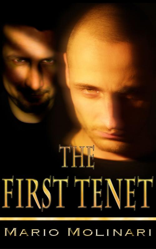 Cover of the book The First Tenet: Special Edition by Mario Molinari, Mario Molinari