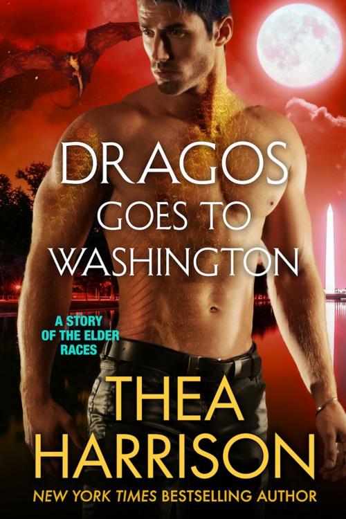 Cover of the book Dragos Goes to Washington by Thea Harrison, Teddy Harrison LLC