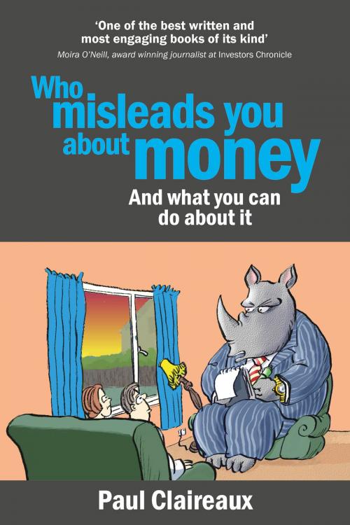 Cover of the book Who misleads you about money by Paul Claireaux, Irate Investment ltd