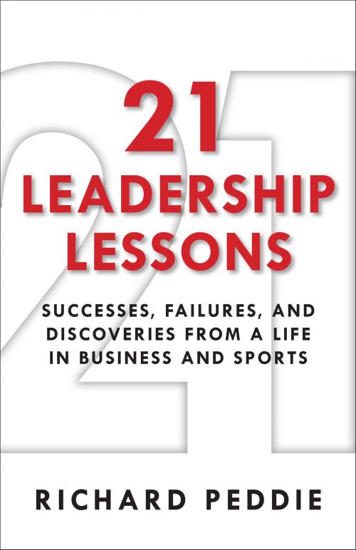 Cover of the book 21 Leadership Lessons by Richard Peddie, ViVa Leadership Group