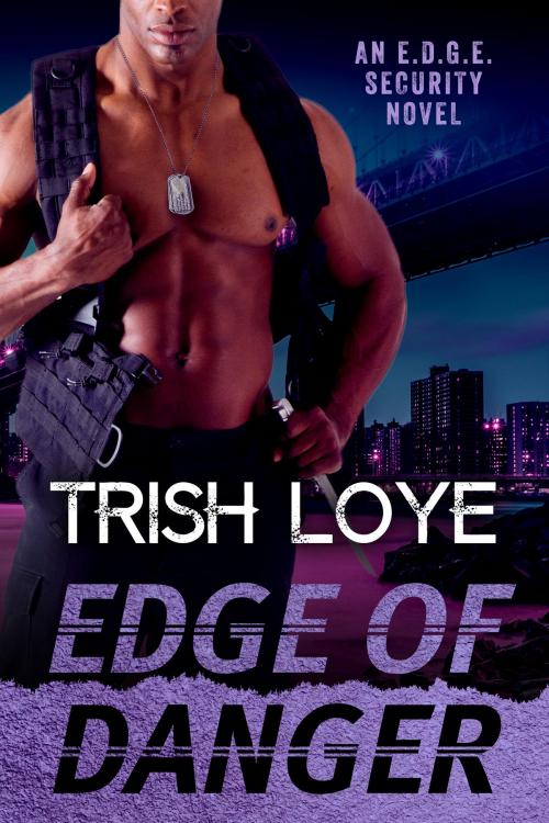 Cover of the book Edge of Danger by Trish Loye, Tough Girl Press