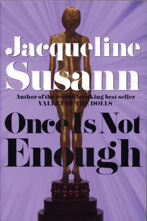 Cover of the book Once Is Not Enough by Jacqueline Susann, Tiger Press LLC
