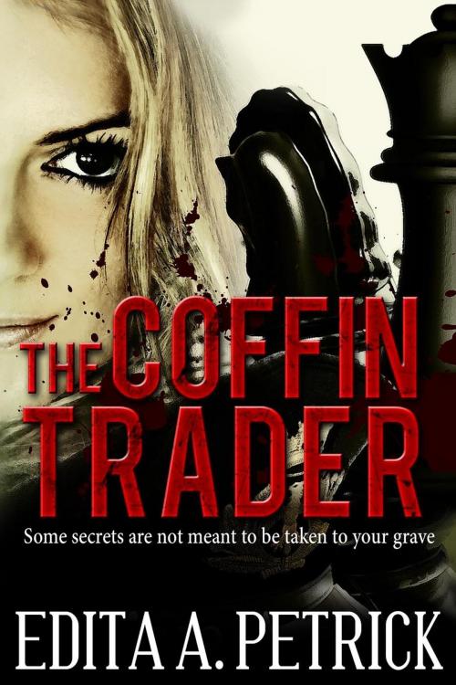 Cover of the book The Coffin Trader by Edita A. Petrick, Edita A. Petrick