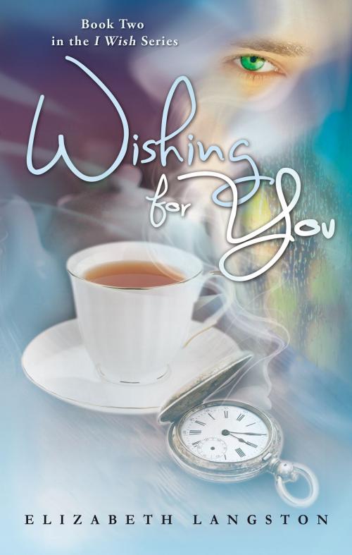 Cover of the book Wishing for You by Elizabeth Langston, FictionEtc Press