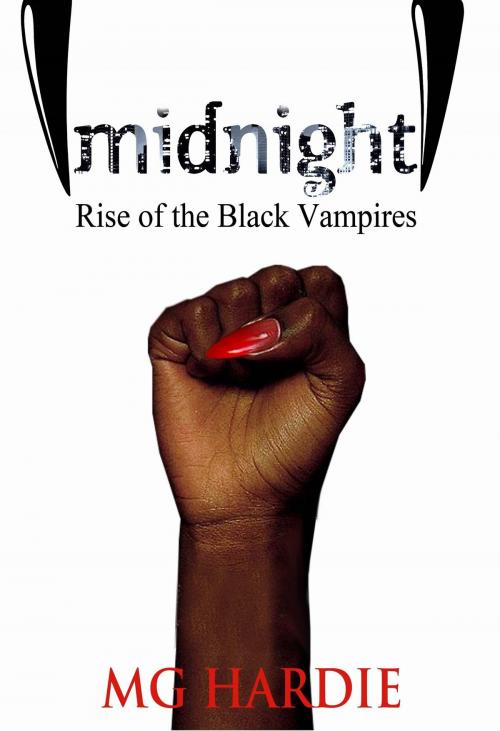 Cover of the book Midnight: Rise of the Black Vampires by MG Hardie, MG Hardie