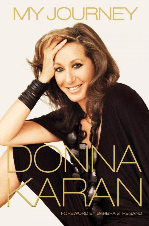 Cover of the book My Journey by Donna Karan, Random House Publishing Group