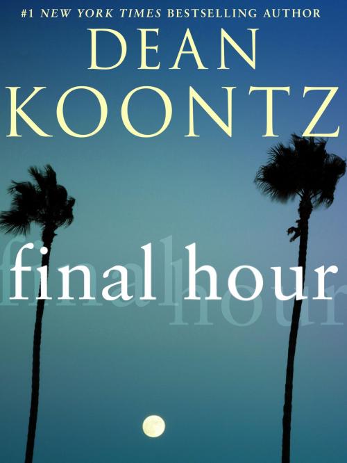 Cover of the book Final Hour (Novella) by Dean Koontz, Random House Publishing Group