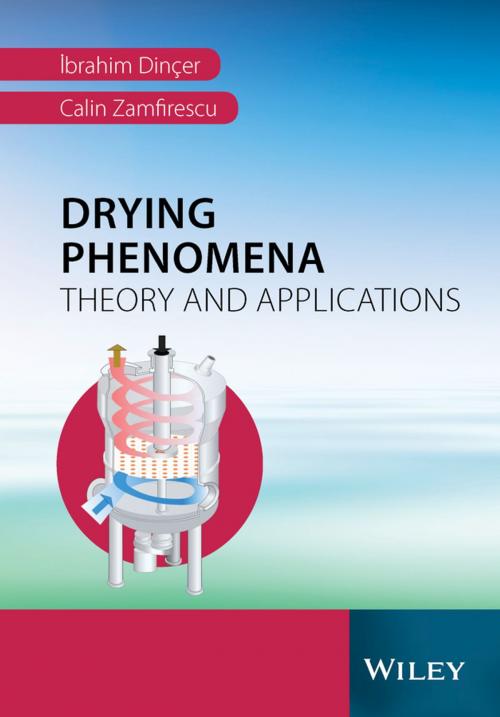 Cover of the book Drying Phenomena by Ibrahim Dincer, Calin Zamfirescu, Wiley