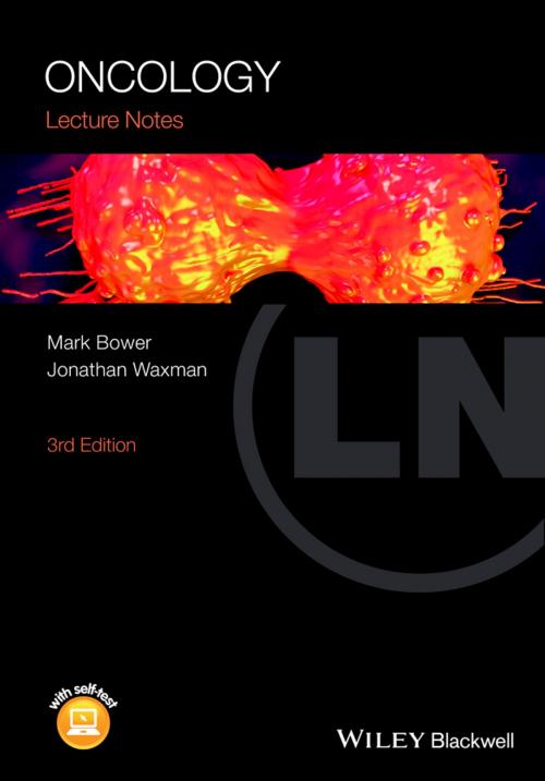Cover of the book Lecture Notes: Oncology by Mark Bower, Jonathan Waxman, Wiley
