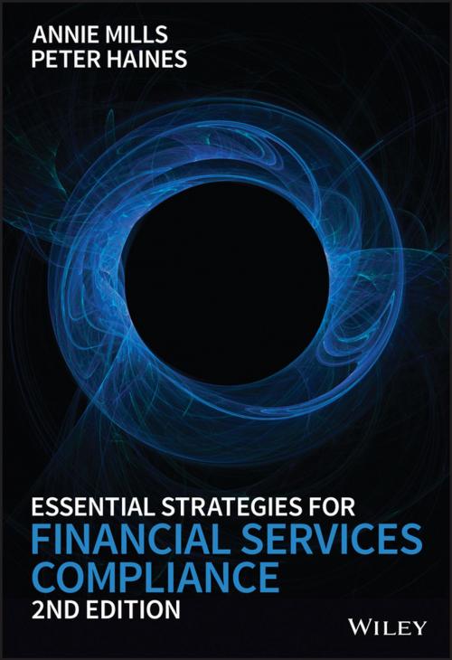 Cover of the book Essential Strategies for Financial Services Compliance by Annie Mills, Peter Haines, Wiley