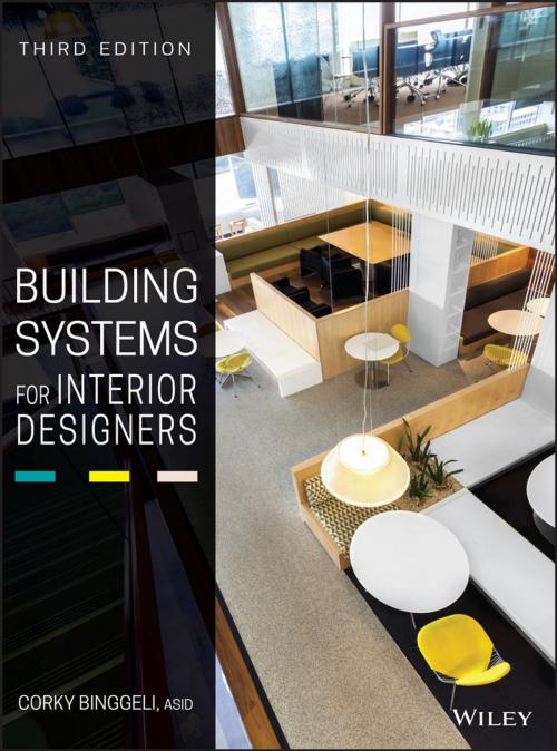 Cover of the book Building Systems for Interior Designers by Corky Binggeli, Wiley