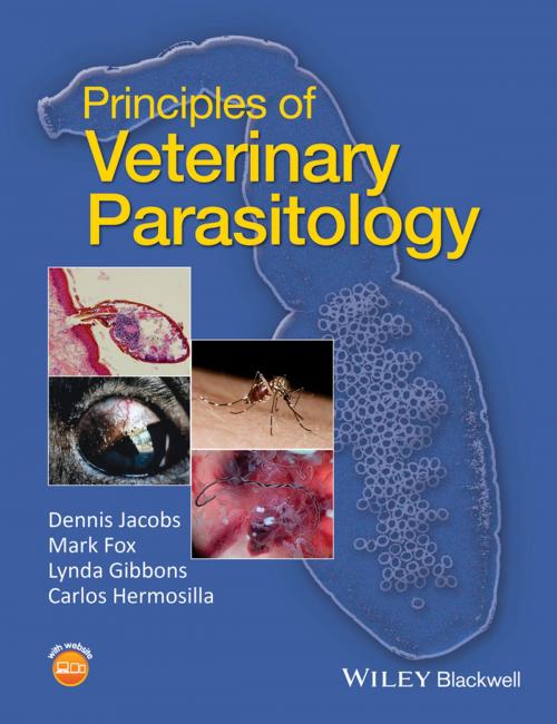 Cover of the book Principles of Veterinary Parasitology by Dennis Jacobs, Mark Fox, Lynda Gibbons, Carlos Hermosilla, Wiley