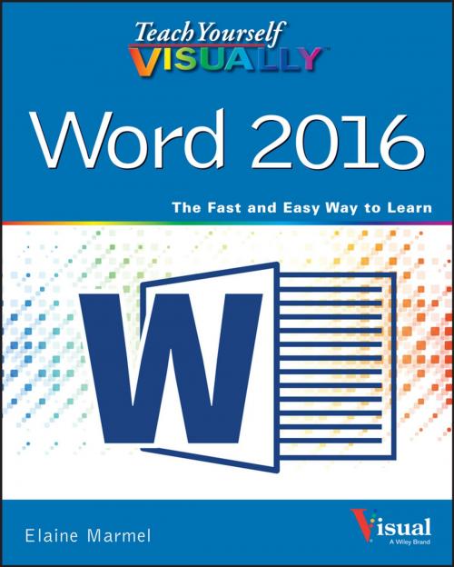 Cover of the book Teach Yourself VISUALLY Word 2016 by Elaine Marmel, Wiley