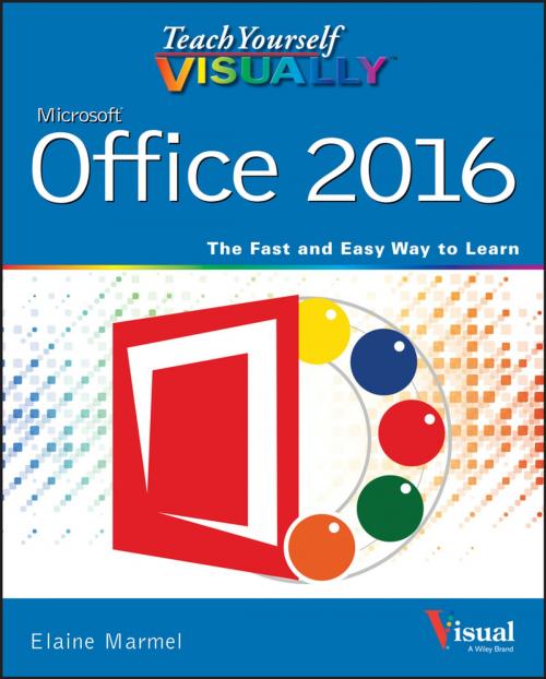 Cover of the book Teach Yourself VISUALLY Office 2016 by Elaine Marmel, Wiley