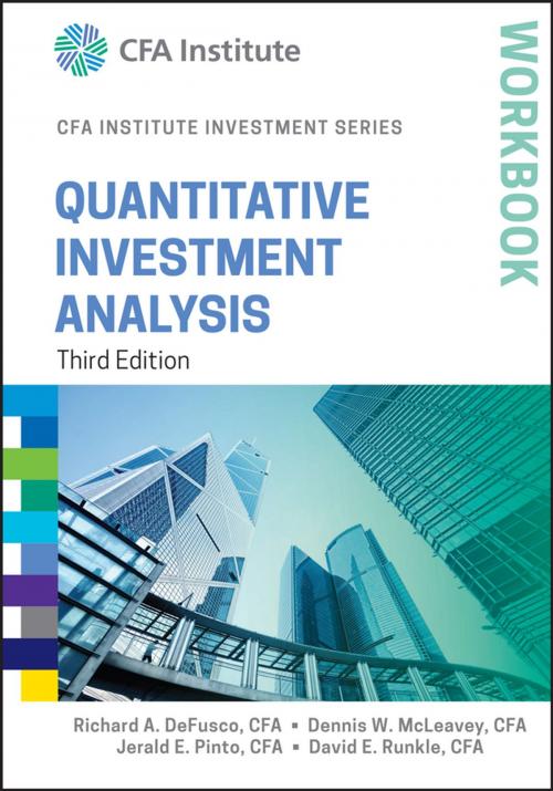 Cover of the book Quantitative Investment Analysis Workbook by Richard A. DeFusco, Dennis W. McLeavey, David E. Runkle, Jerald E. Pinto, Wiley