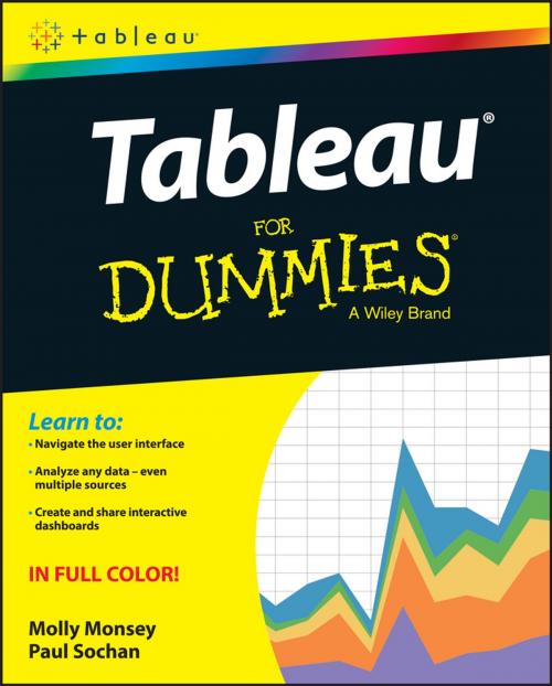 Cover of the book Tableau For Dummies by Molly Monsey, Paul Sochan, Wiley