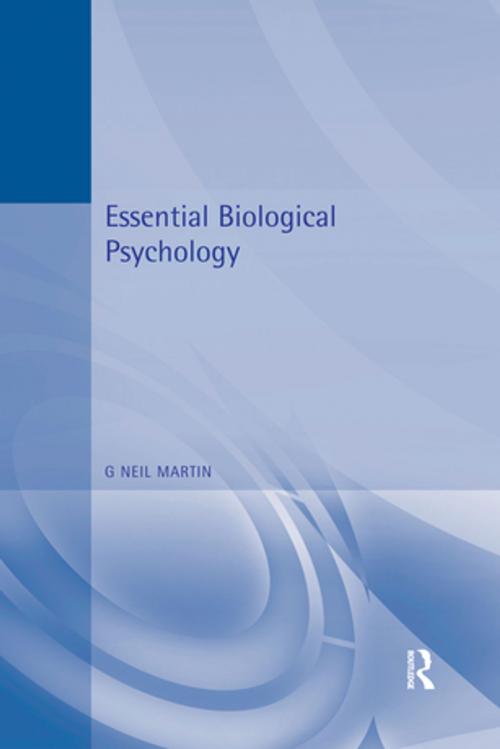 Cover of the book Essential Biological Psychology by G Neil Martin, G Neil Martin, Taylor and Francis