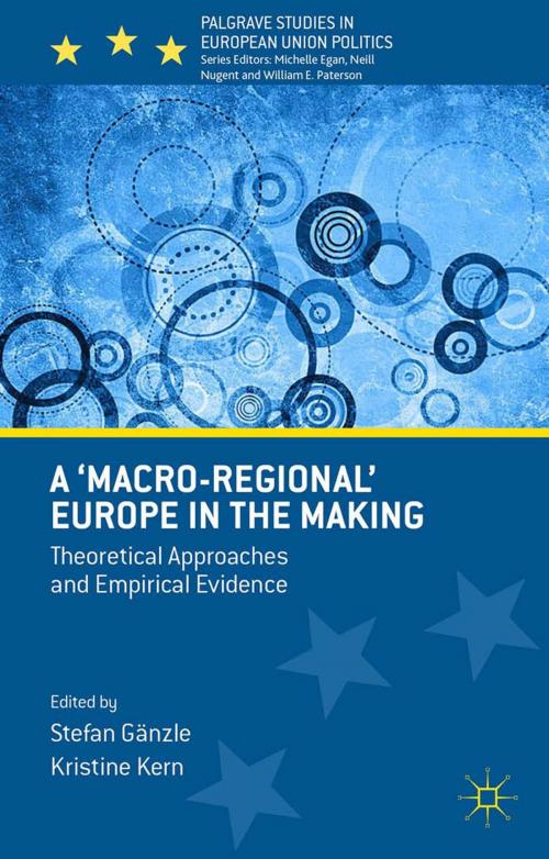 Cover of the book A 'Macro-regional' Europe in the Making by , Palgrave Macmillan UK