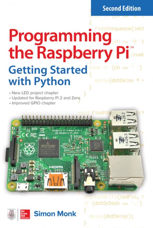 Cover of the book Programming the Raspberry Pi, Second Edition: Getting Started with Python by Simon Monk, McGraw-Hill Education