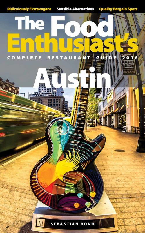 Cover of the book Austin: 2016 by Sebastian Bond, Sebastian Bond