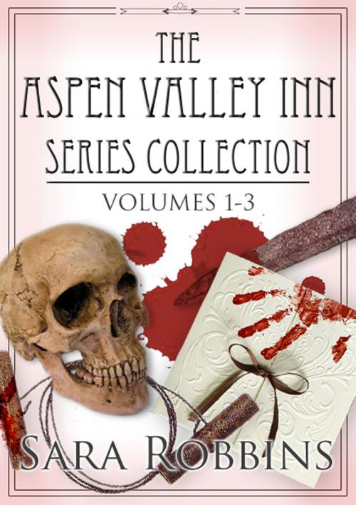 Cover of the book Aspen Valley Inn Series Collection ( Book 1-3) by Sara Robbins, Sara Robbins