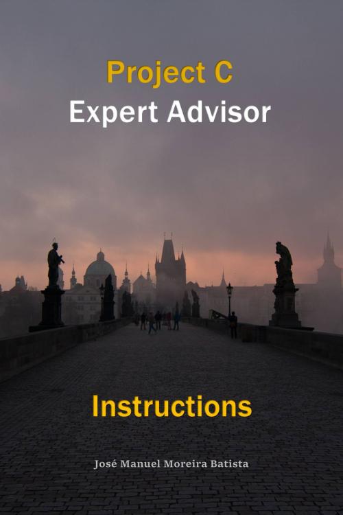 Cover of the book Project C Expert Advisor Instructions by José Manuel Moreira Batista, MORBAT
