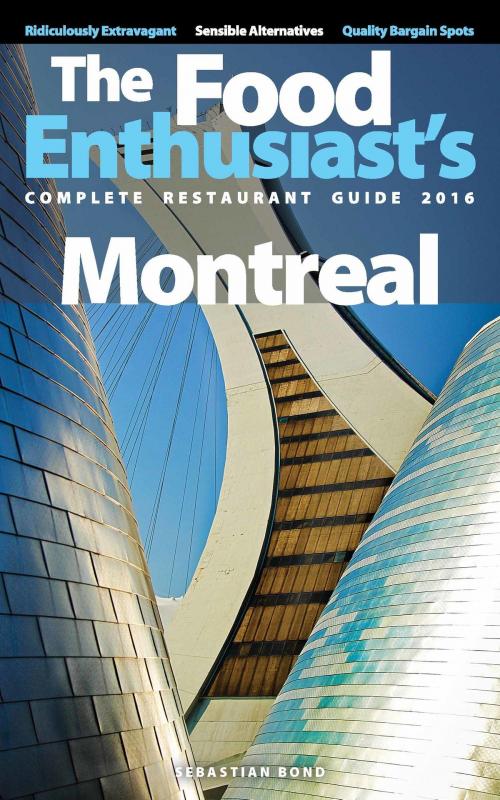 Cover of the book Montreal: 2016 by Sebastian Bond, Sebastian Bond