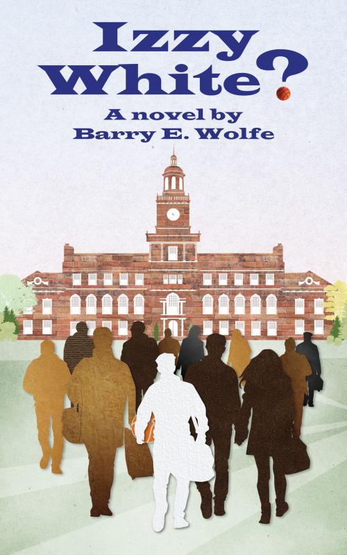 Cover of the book Izzy White? by Barry Wolfe, Barry Wolfe