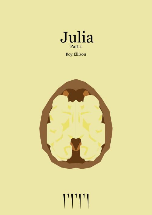Cover of the book Julia: Part 1 by Roy Ellison, Roy Ellison