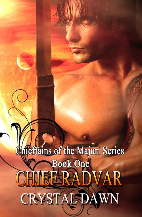 Cover of the book Chief Radvar by Crystal Dawn, Crystal Dawn