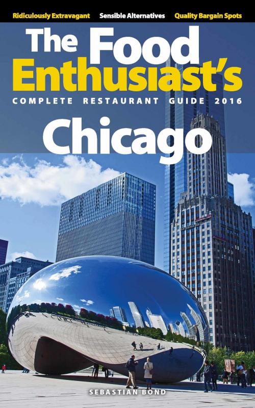 Cover of the book Chicago: 2016 by Sebastian Bond, Sebastian Bond