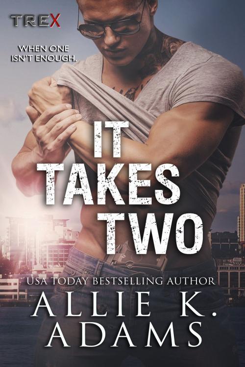 Cover of the book It Takes Two by Allie K. Adams, Allie K. Adams