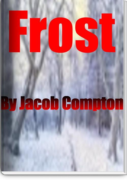 Cover of the book Frost by Jacob Compton, Jacob Compton