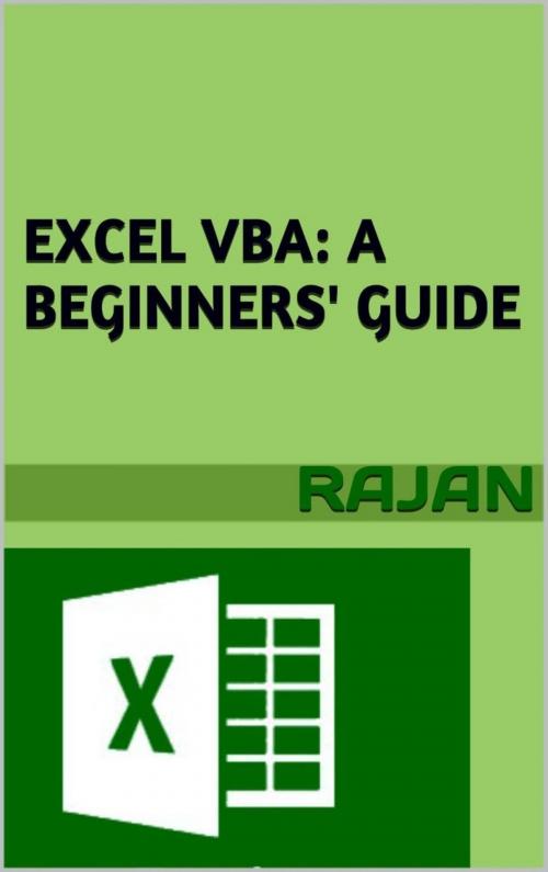 Cover of the book Excel VBA: A Beginners' Guide by Rajan, Rajan