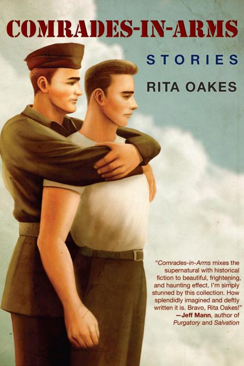 Cover of the book Comrades-in-Arms: Stories by Rita Oakes, Lethe Press