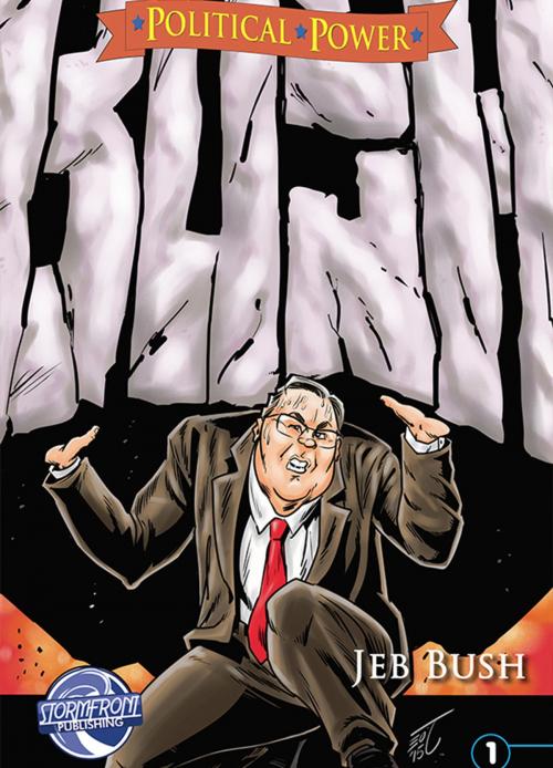 Cover of the book Political Power: Jeb Bush by Michael L. Frizell, StormFront Entertainment