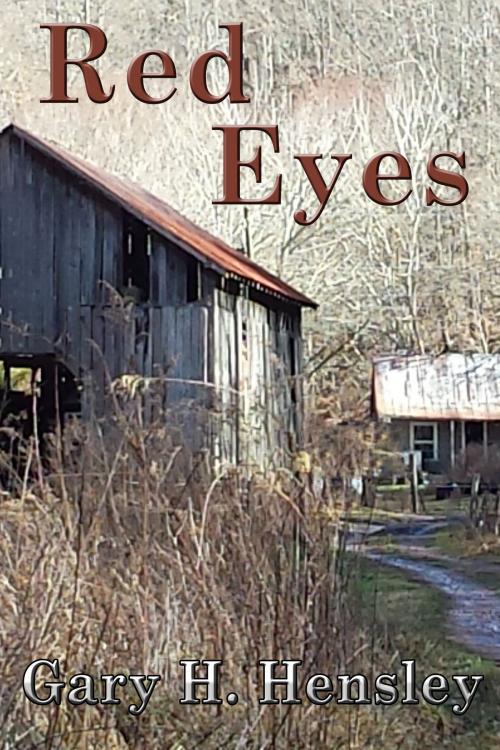 Cover of the book Red Eyes by Gary Hensley, Gary Hensley