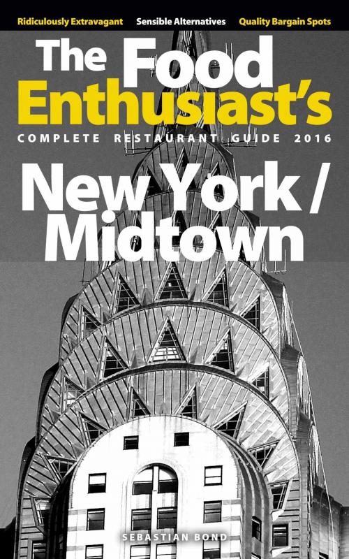 Cover of the book New York / Midtown: 2016 by Sebastian Bond, Sebastian Bond