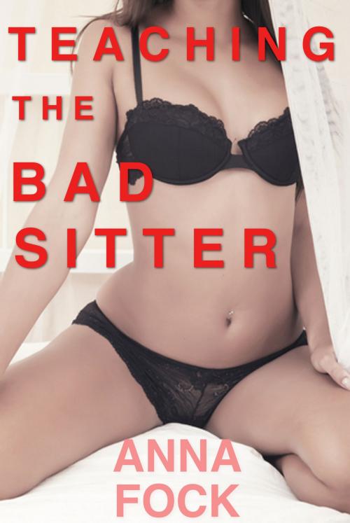 Cover of the book Teaching the Bad Sitter by Anna Fock, Flesh World