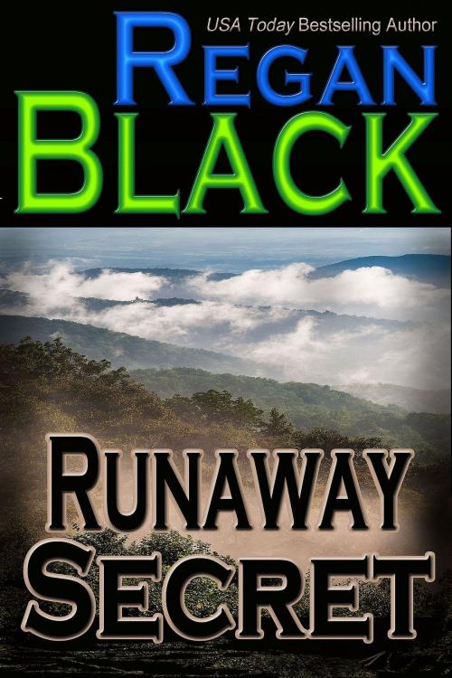 Cover of the book Runaway Secret by Regan Black, Regan Black