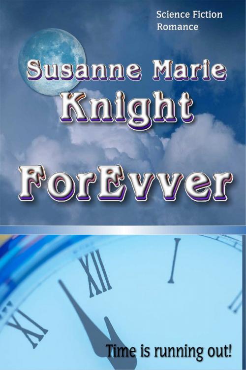 Cover of the book ForEvver by Susanne Marie Knight, Susanne Marie Knight