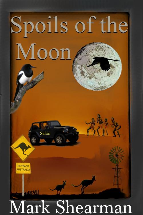 Cover of the book Spoils of the Moon by Mark Shearman, Mark Shearman