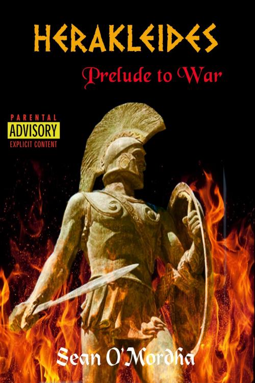 Cover of the book Herakleides: Prelude to War by Sean Patrick O'Mordha, Sean Patrick O'Mordha