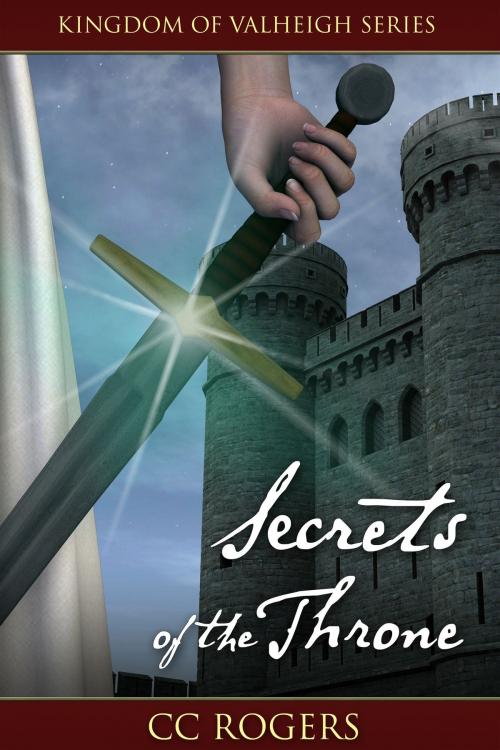 Cover of the book Secrets of the Throne by CC Rogers, CC Rogers