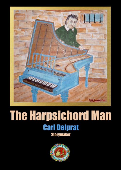 Cover of the book The Harpsichord man. by Carl Delprat, Carl Delprat