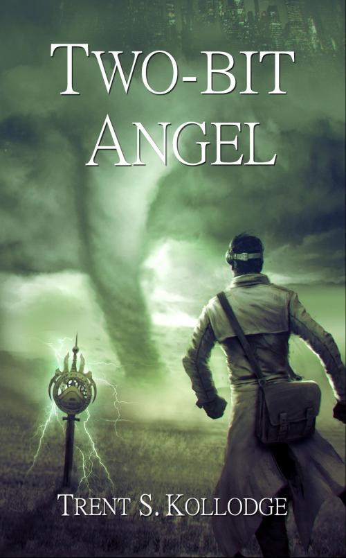 Cover of the book Two-bit Angel by Trent S. Kollodge, Trent S. Kollodge