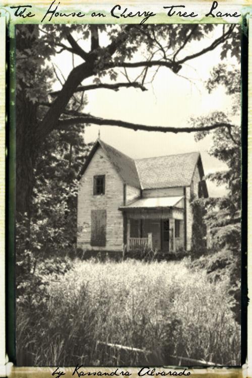 Cover of the book The House on Cherry Tree Lane by Kassandra Alvarado, Kassandra Alvarado