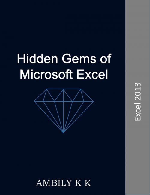 Cover of the book Hidden Gems of Microsoft Excel by Ambily, Ambily